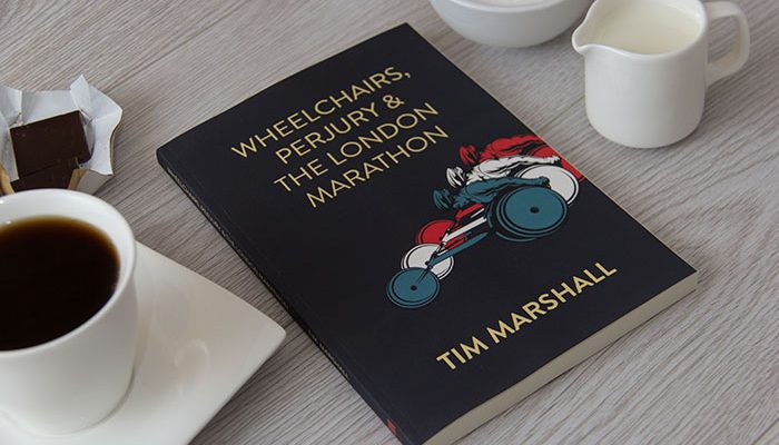 Wheelchairs, Perjury & The London Marathon by Tim Marshall