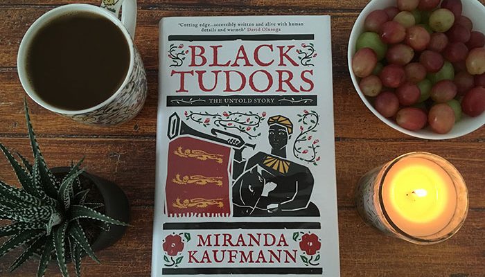 Black Tudors by Miranda Kaufmann