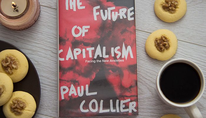 The Future of Capitalism by Paul Collier