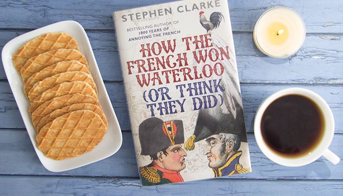 How the French Won Waterloo by Stephen Clarke