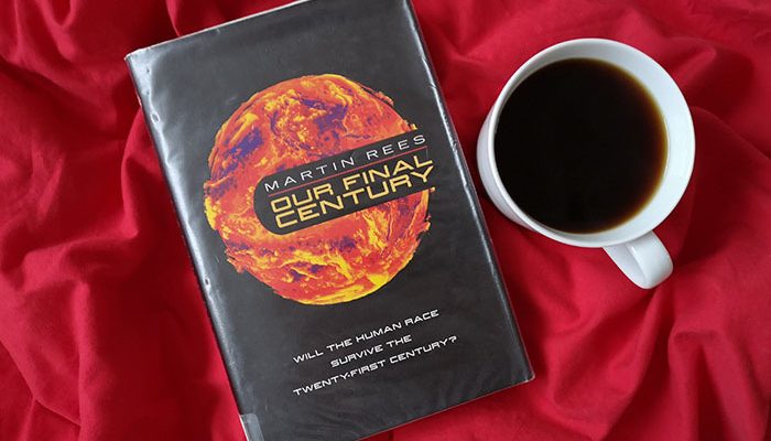 Our final century by Martin Rees
