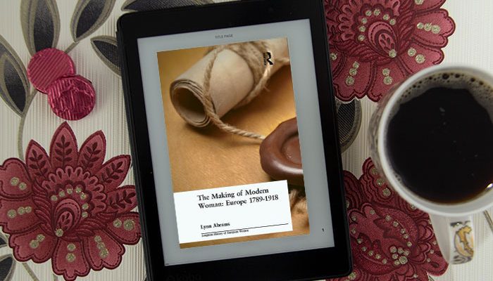The Making of Modern Woman by Lynn Abrams