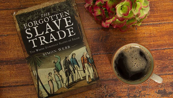 Forgotten Slave Trade by Simon Webb