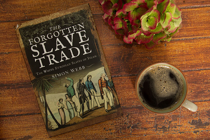 Forgotten Slave Trade by Simon Webb