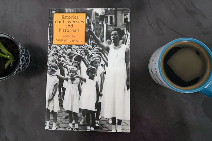 Historical Controversies and Historians by William Lamont