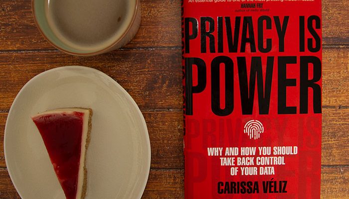 Privacy is Power by Carissa Véliz