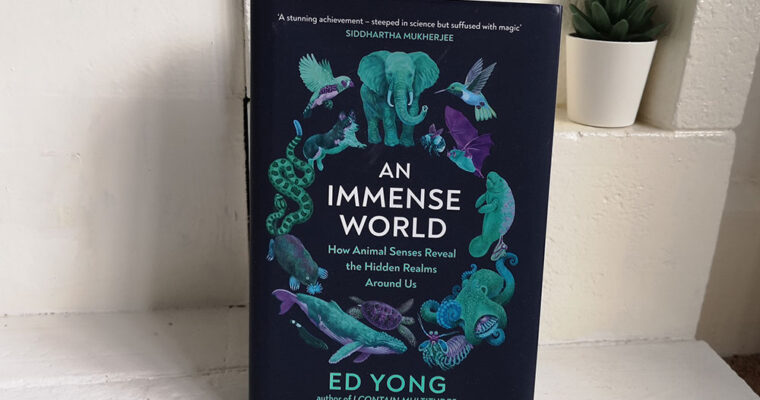 An Immense World by Ed Yong