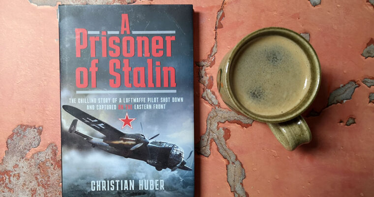 A Prisoner of Stalin by Christian Huber