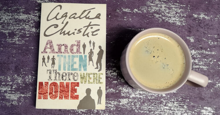 And Then There Were None by Agatha Christie