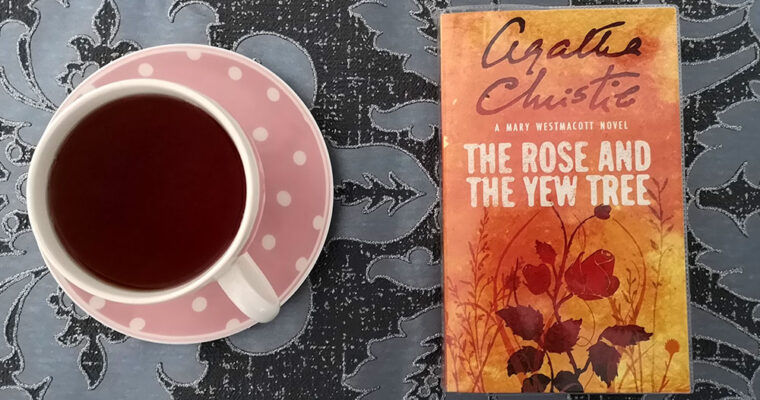 The Rose and the Yew Tree by Agatha Christie