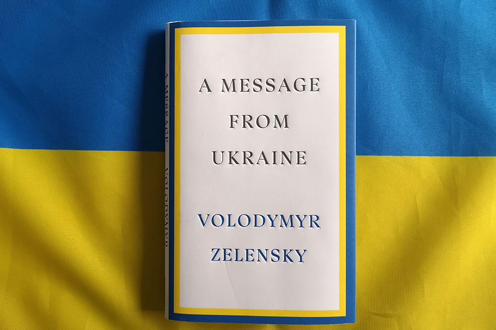 A Message from Ukraine by Volodymyr Zelensky