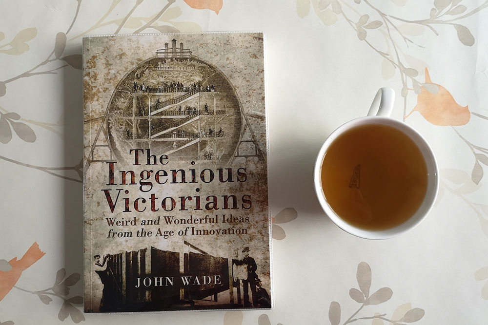 The Ingenious Victorians by John Wade