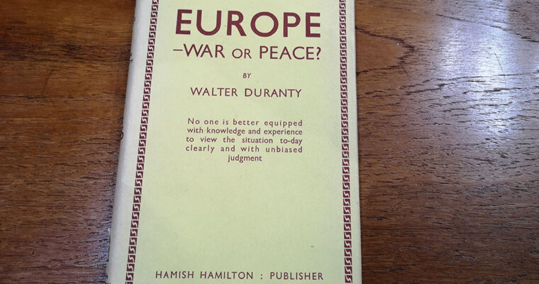 Europe; war or peace? by Walter Duranty