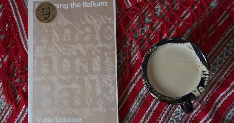 Imagining the Balkans by Marii︠a︡ Nikolaeva Todorova