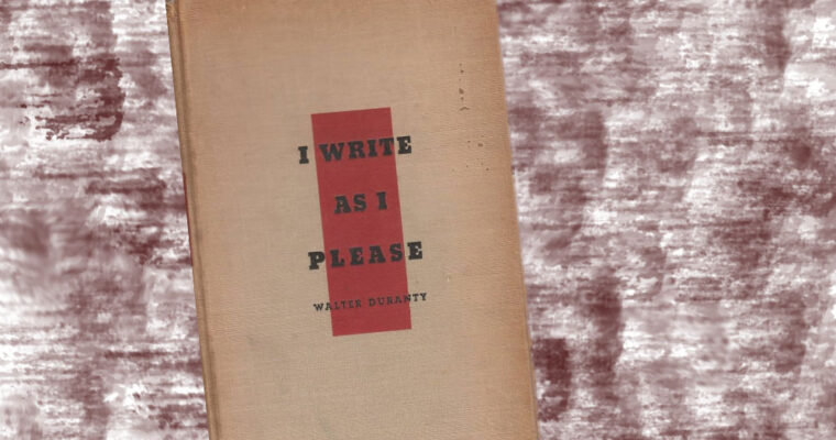 I Write as I Please by Walter Duranty