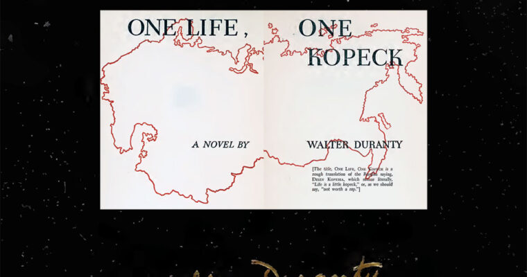 One Life, One Kopeck by Walter Duranty