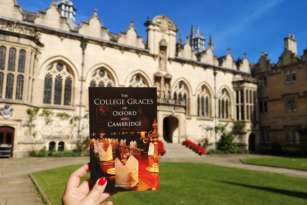 The College Graces of Oxford and Cambridge by Reginald H. Adams