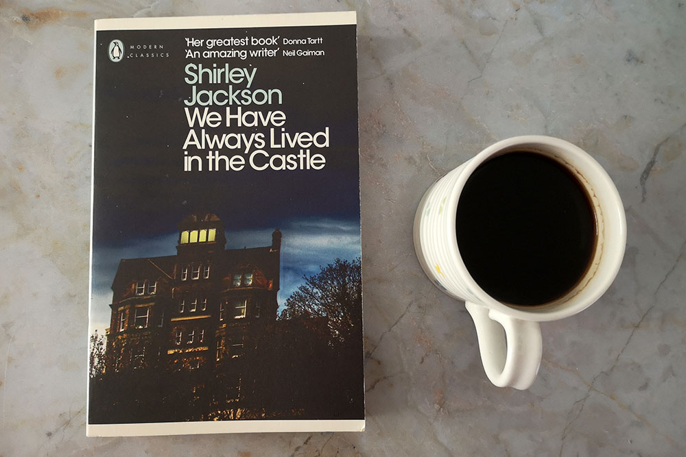 We Have Always Lived in the Castle by Shirley Jackson