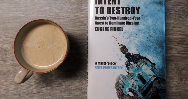 Intent to Destroy by Eugene Finkel