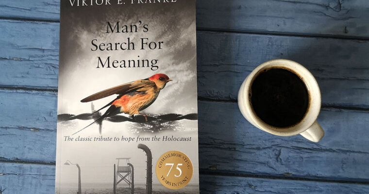 Man’s Search for Meaning by Viktor E. Frankl
