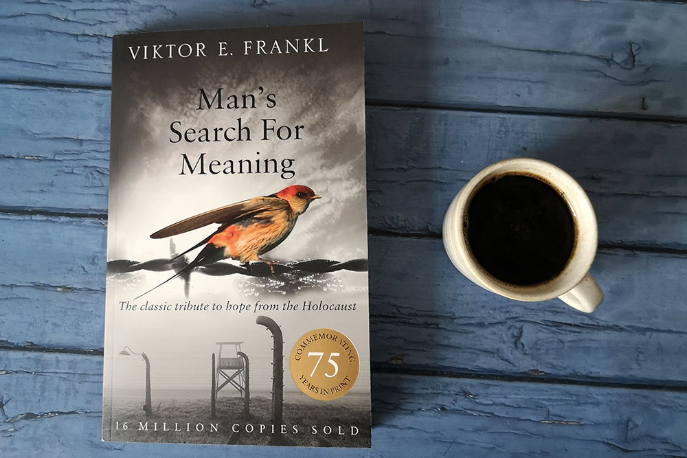 Man's Search for Meaning by Viktor E. Frankl