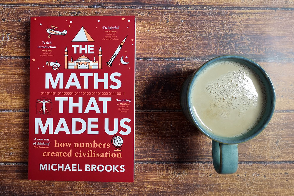 The Maths That Made Us by Michael Brooks