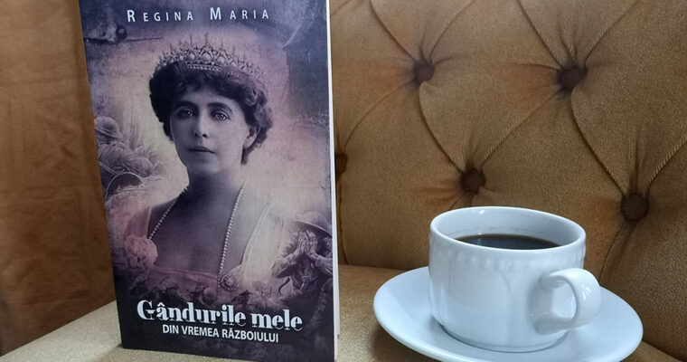 Gândurile mele din vremea războiului by Regina Maria