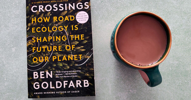 Crossings by Ben Goldfarb