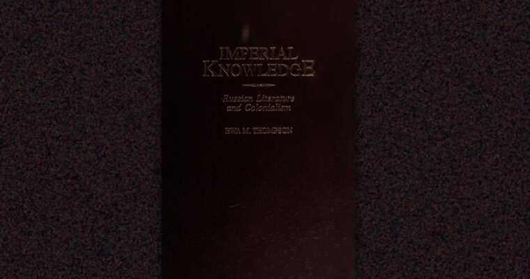 Imperial Knowledge by Ewa M. Thompson
