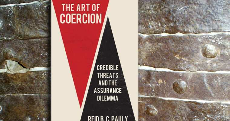 The Art of Coercion by Reid Pauly