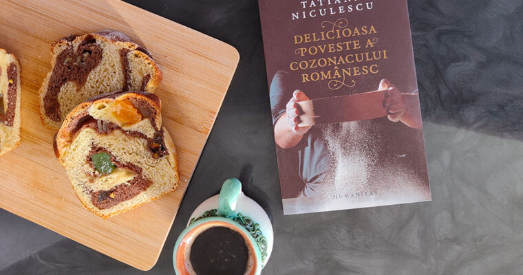 Delicioasa poveste a cozonacului românesc by Tatiana Niculescu Bran